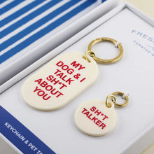 Load image into Gallery viewer, Sh*T Talker Keychain &amp; Pet Tag Gift Set
