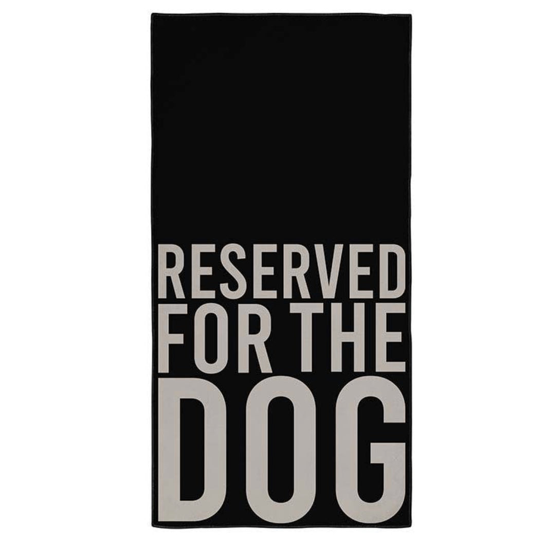 Reserved For The Dog Towel